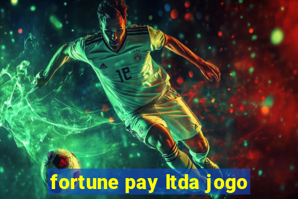 fortune pay ltda jogo